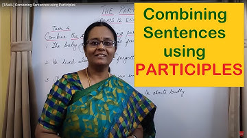 [TAMIL] Combining Sentences using Participles