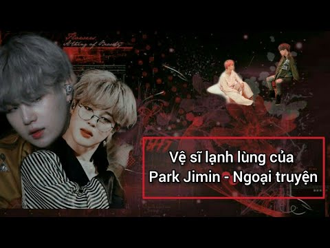 Video [ONESHORT-SUMIN] Vệ sĩ lạnh lùng của Park Jimin *Ngoại... - youtube