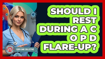 Should I Rest During a COPD Flare-Up?