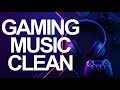 Best Gaming Music Clean 2024 🎮 1 Hour ♫