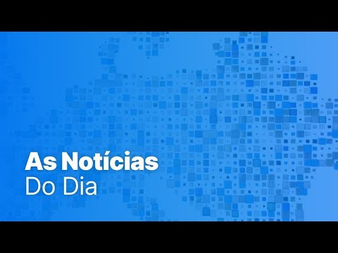 As notícias do