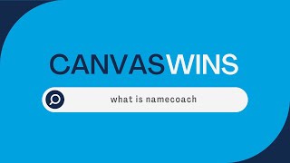 Weekly Canvas Wins: NameCoach