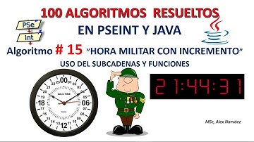 15  de 100 Algoritmos en Pseint y Java: HORA MILITAR CON INCREMENTO