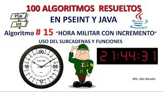 15  de 100 Algoritmos en Pseint y Java: HORA MILITAR CON INCREMENTO