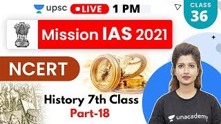 Mission IAS 2021 | NCERT History 7th Class (Part-18) | Explained by Rajni Ma'am