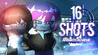 16 SHOTS !! | ANIMATION MEME | diorr.diary_