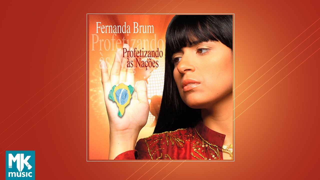 💿 Fernanda Brum - Profetizando às Nações (CD COMPLETO)