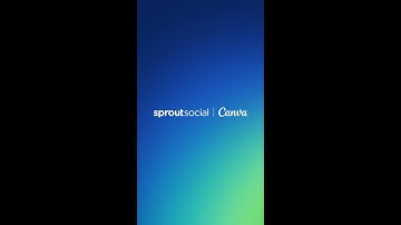 Sprout Social x Canva