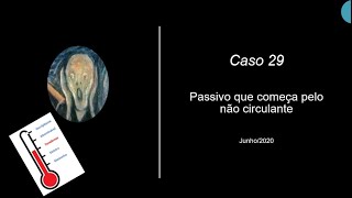 Caso 29 - Passivo que começa pelo "Não Circulante"