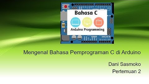 Pengenalan Bahasa C di Arduino