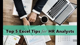Top 5 Excel tips for HR Analysts