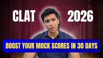 How to Improve Your Mock Scores in the Last 1 Month | CLAT & AILET 2025 Strategy