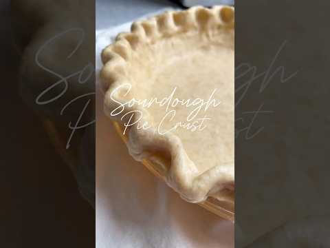 Sourdough Pie Crust