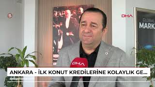 Ankara - İlk Konut Kredilerine Kolaylık Geliyor