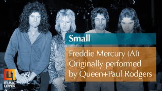 Freddie Mercury (AI) - Small (originally released by &quot;Queen + Paul Rodgers&quot;)