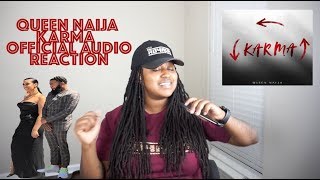 THIS IS ALMOST BETTER THAN MEDICINE... QUEEN NAIJA KARMA- (OFFICIAL AUDIO) REACTION😱😱😱
