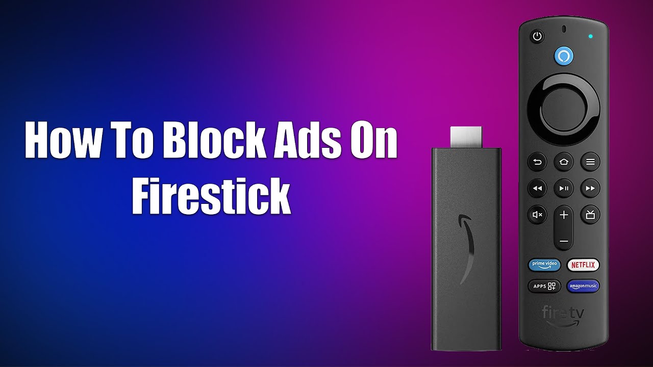 How To Block Ads On Firestick