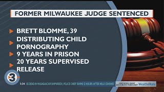 Former Milwaukee Co. judge sentenced to 9 years in prison for child pornography distribution