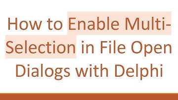 How to Enable Multi-Selection in File Open Dialogs with Delphi