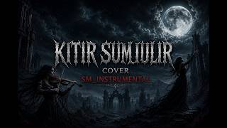 KITIR SUMILIR - SLOW METAL DUET | SM_INSTRUMENTAL