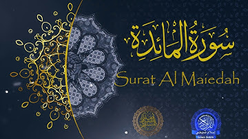 سورة المائدة بصوت القارئ اسلام صبحي .. الجزء الأول | Surah Al Maiedah by Islam Sobhi ...part 1