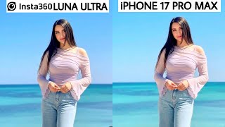INSTA360 Luna Ultra VS iPhone 17 Pro Max Camera Test