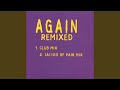 Miniature de la vidéo de la chanson Again (Club Mix)