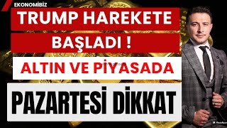 Trump Harekete Geçti Altın Ve Piyasa Yarın Dikkat