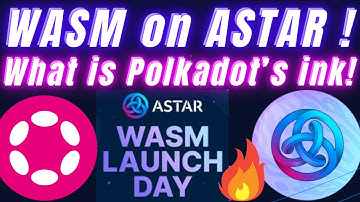 WASM Launching on Astar Network ! & Polkadot ink! Smart Contracts !