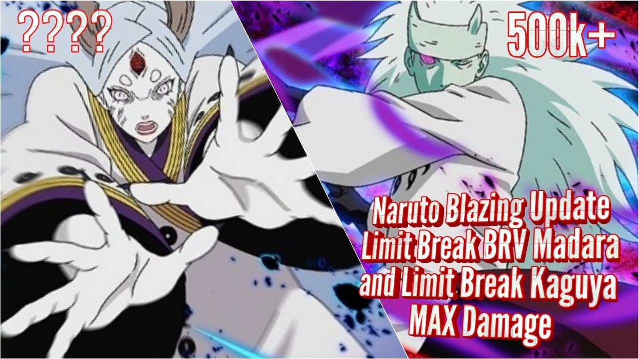 Limit Break Madara & Limit Break Kaguya - MAX Damage - Naruto Blazing Update