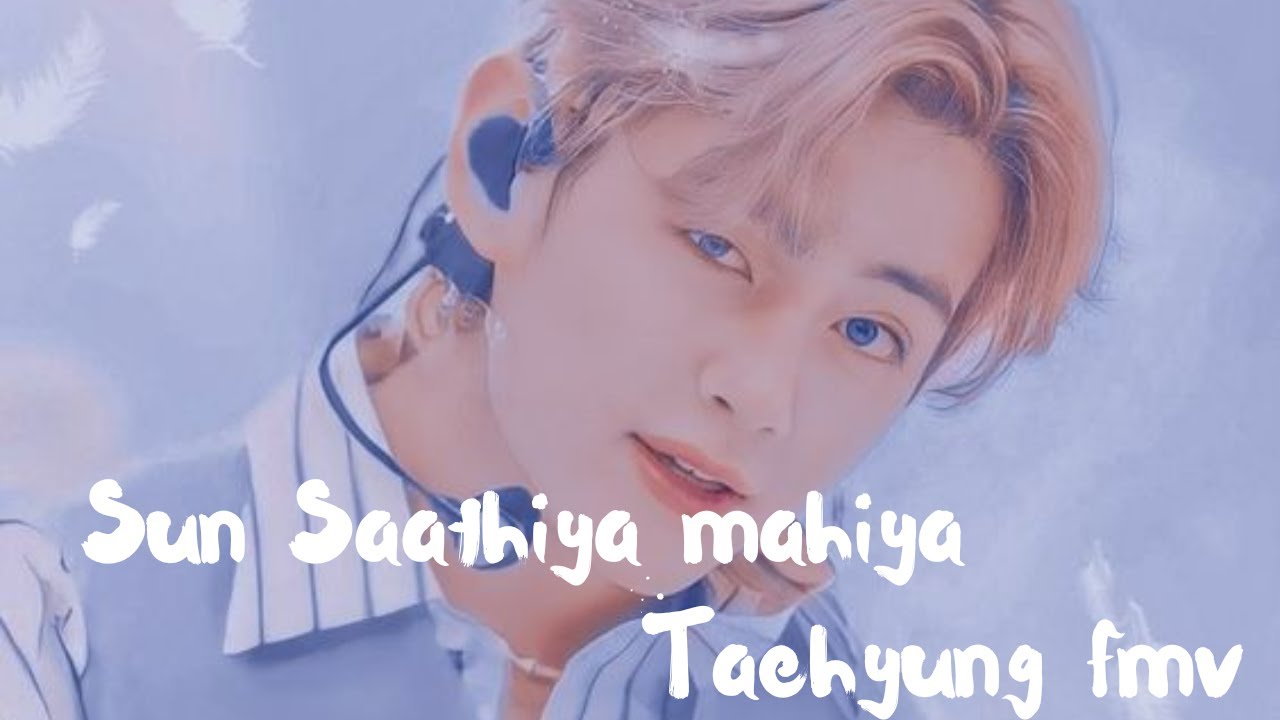 Taehyung Sun Saathiya mahiya fmv || #bts #army #taehyung #kimtaehyungedit #kimtaehyung #sunsathiya
