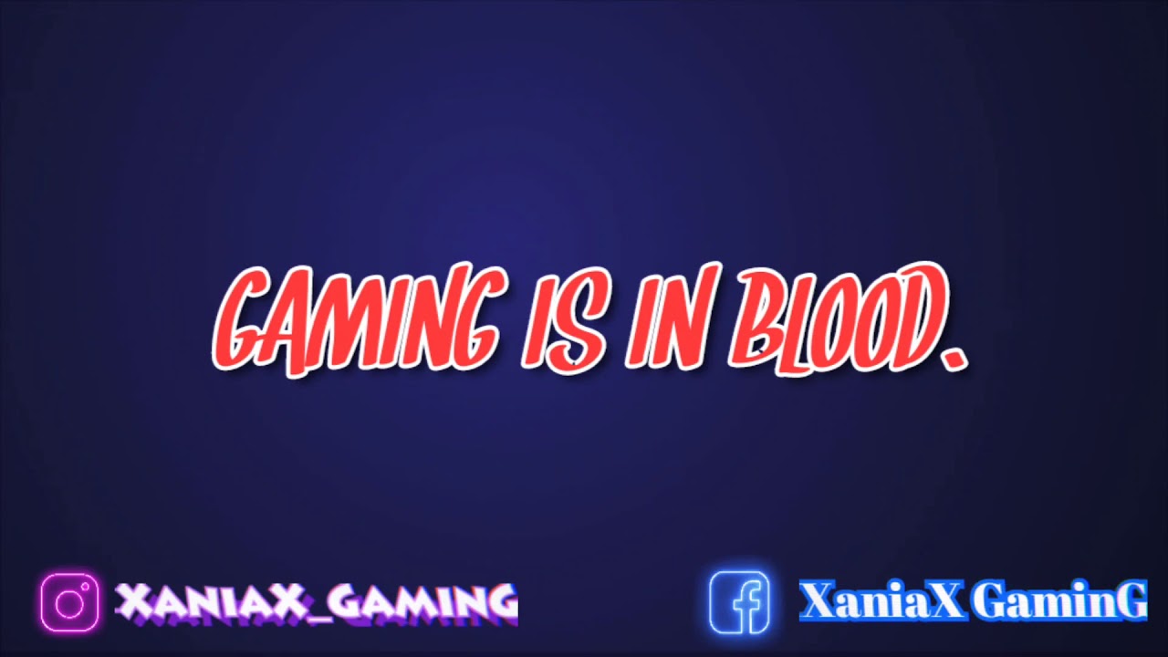 XaniaX GaminG Intro.