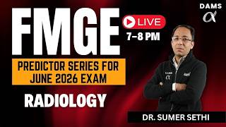 FMGE Predictor Series | High-Yield MCQ Radiology by Dr. Sumer Sethi