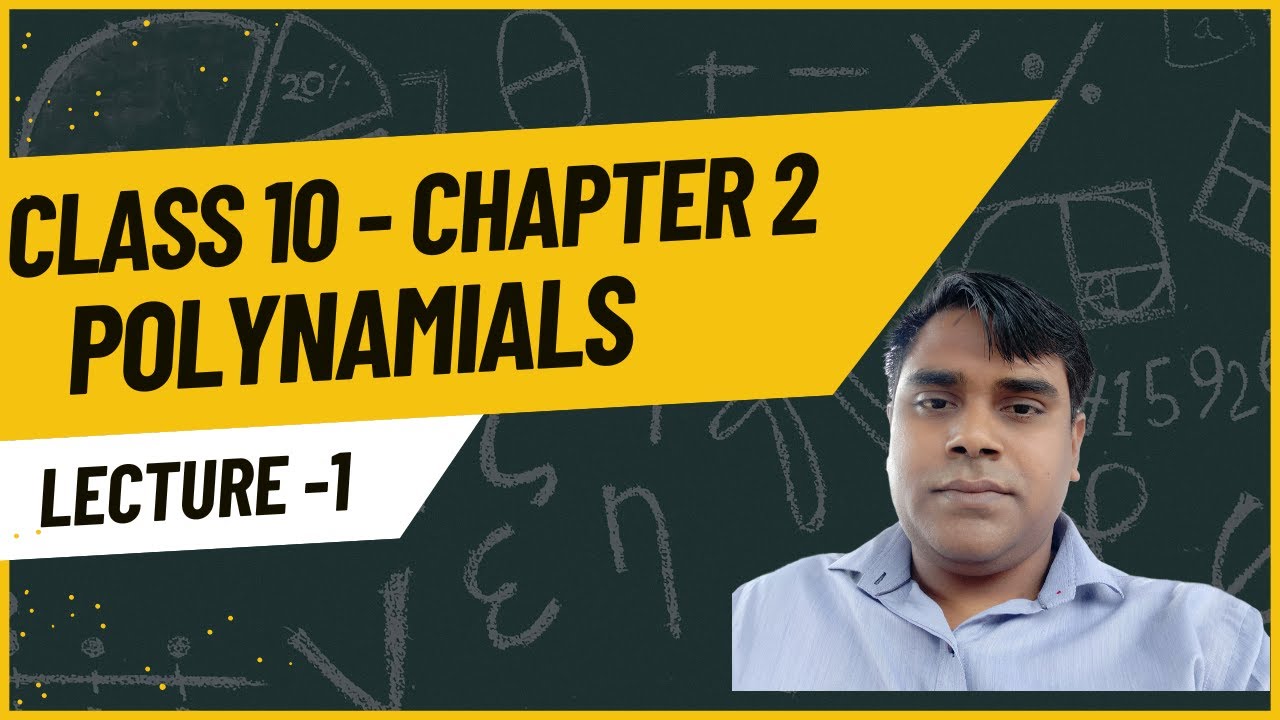 Class 10 Mathematics || Chapter 2 || Polynomials || Lecture - 1 - YouTube