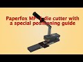 Paperfox MP-1 die cutter with a special positioning guide