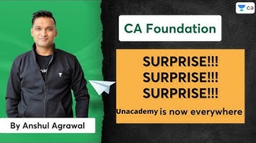 SURPRISE!!! SURPRISE!!! SURPRISE!!! Unacademy is now everywhere | Anshul Agrawal