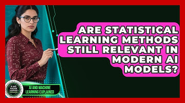 Are Statistical Learning Methods Still Relevant in Modern AI Models?