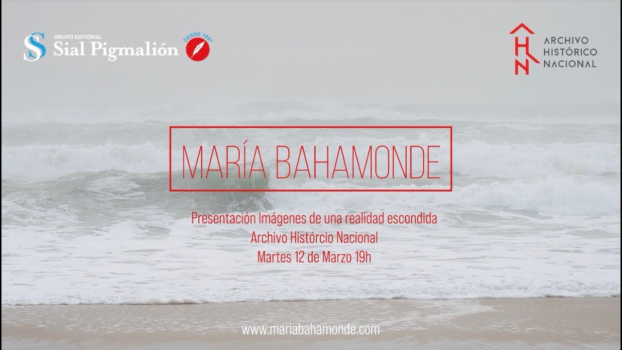 Presentación Imágenes de una realidad escondida de María Bahamonde