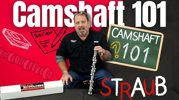 Camshaft 101