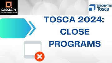 Tosca 2024 | Latest Features | Close Programs | Applications | Verify Program Exists |