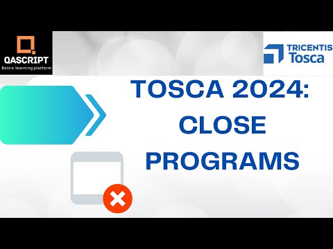 Tosca 2024 | Latest Features | Close Programs | Applications | Verify Program Exists |