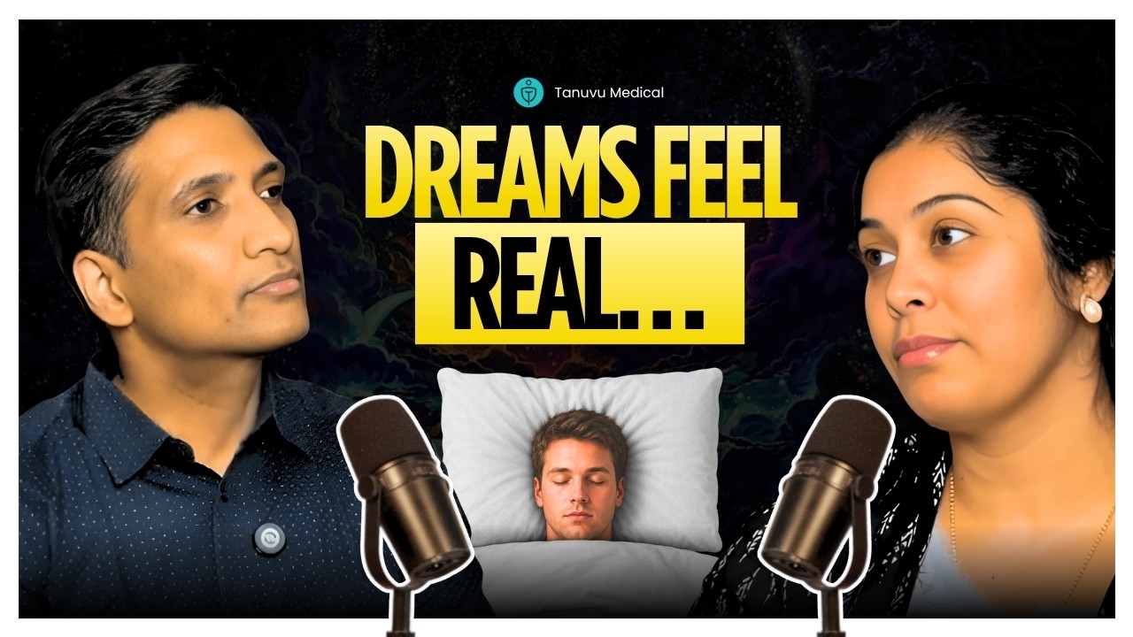 Why Dreams Feel Real | Sleep & Dream Science Explained | Tanuvu Medical