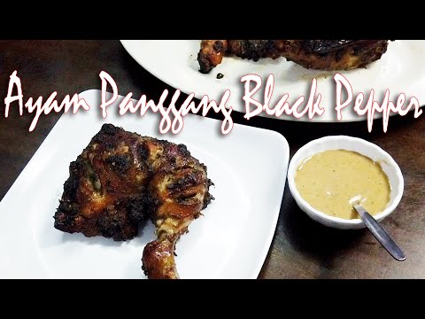 Resepi Ayam Bakar Black Pepper Sedap - Kuliner Melayu