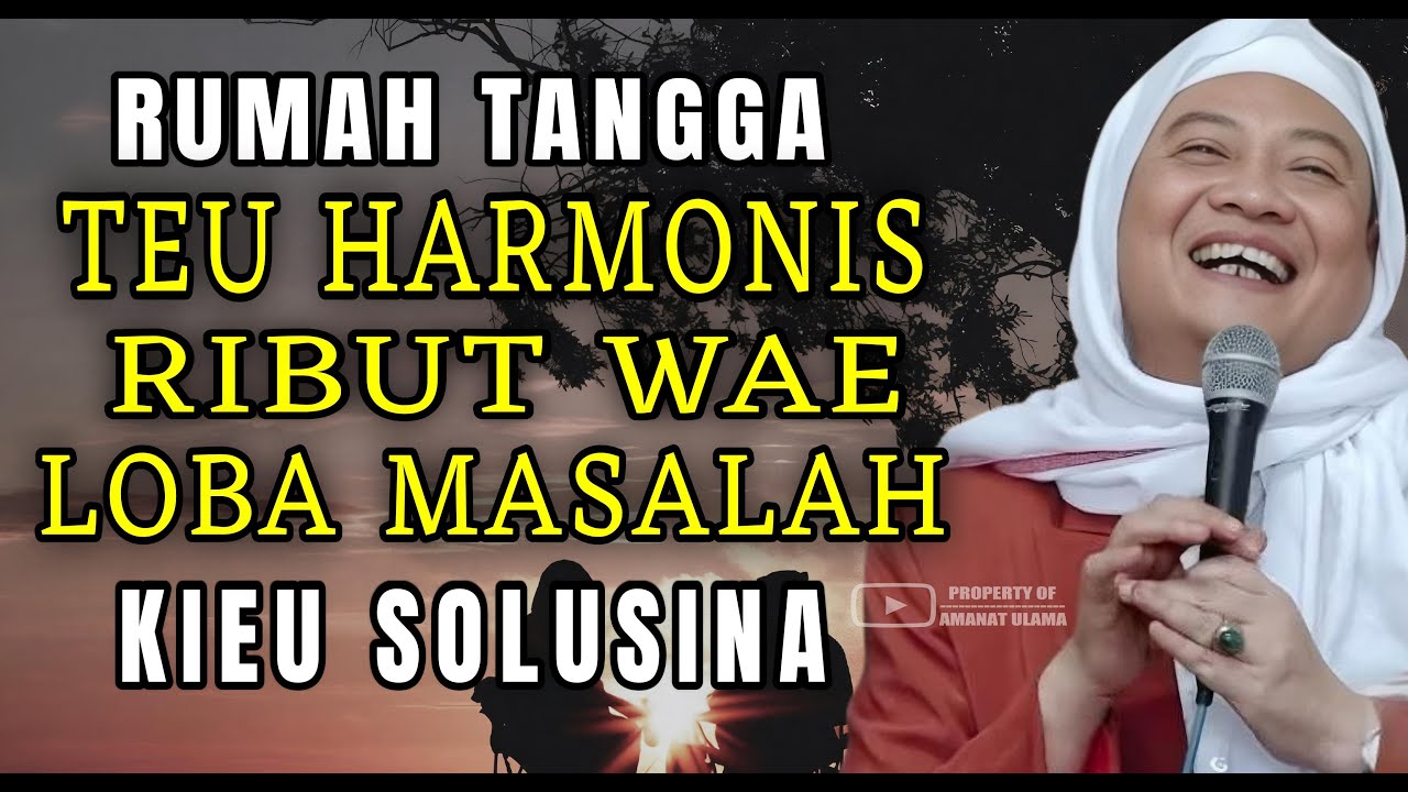 Resep supaya rumah tangga harmonis jeung bekah || Abuya Uci Cilongok