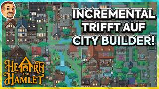 Ich spiele 100% in diesem City Builder Incremental! | Hearth & Hamlet