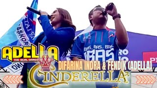 DIFARINA INDRA &FENDIK (ADELLA) - CINDERELLA - OM ADELLA LIVE GROGOL SAWO PONOROGO
