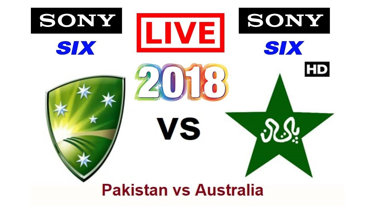 Sony Six live telecast Pakistan vs Australia 2018 series UAE in India
