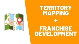 Franchise Development Territory Mapping With Mango Updated For 2021