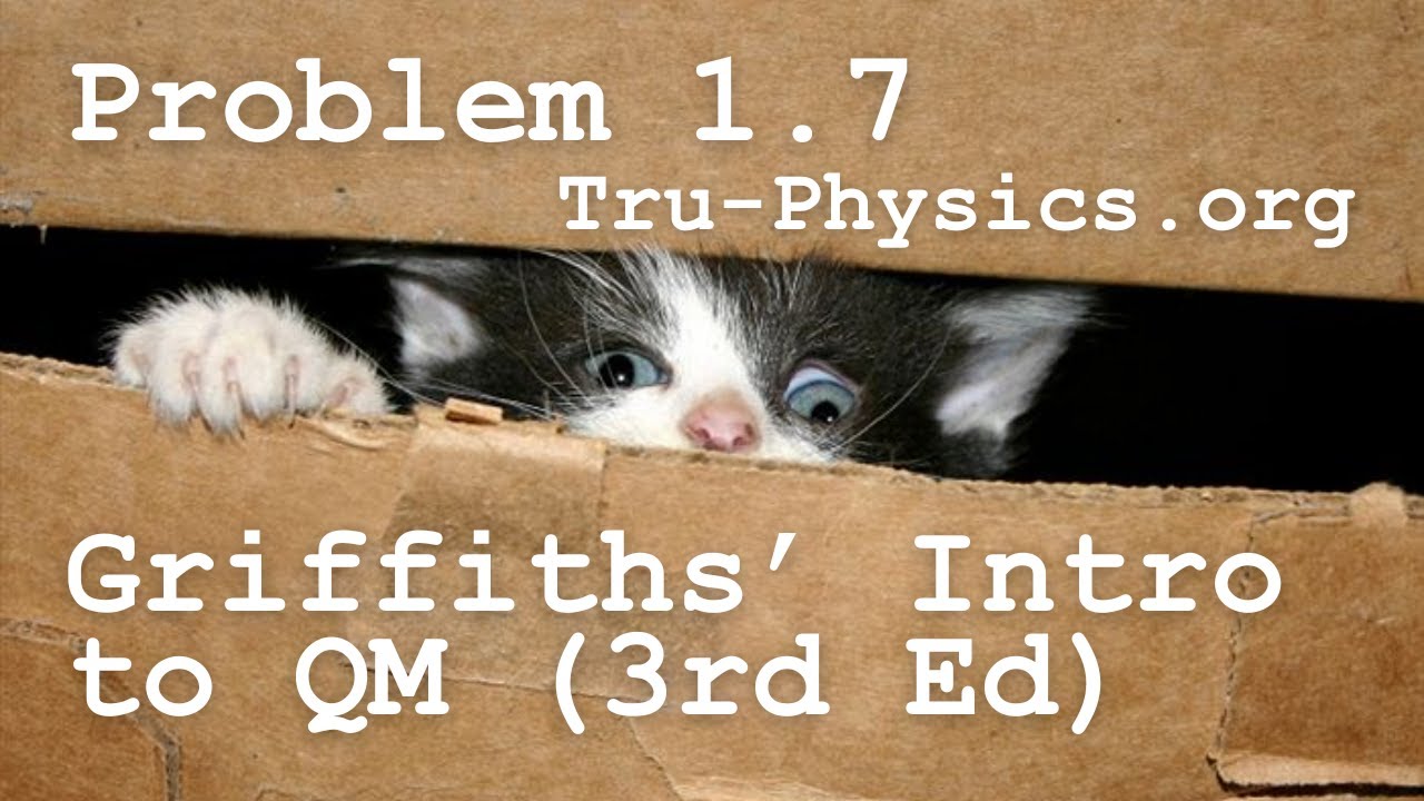 griffiths quantum mechanics problem 1 16