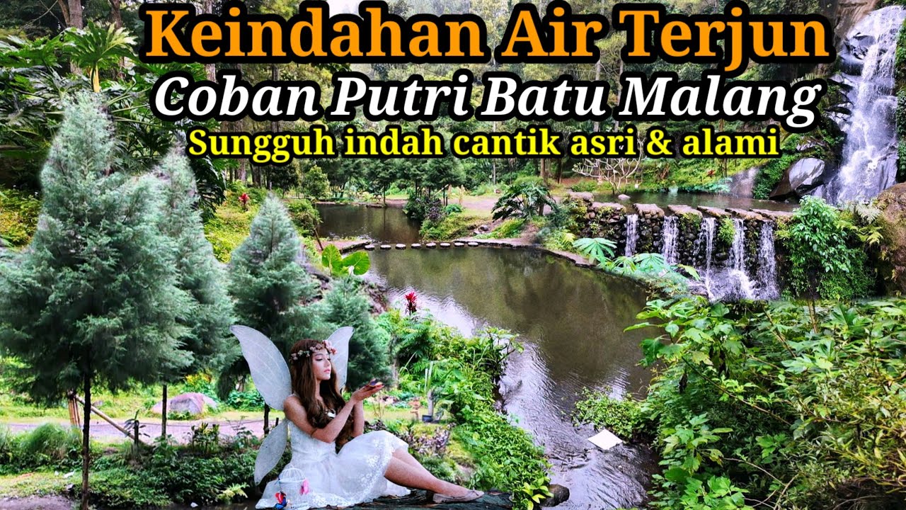 Coban Putri Batu Malang Air Terjun Yang Sangat Indah Cantik Asri & Alami